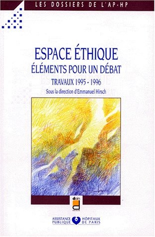 espace éthique: éléments pour un débat : travaux 1995- 1996