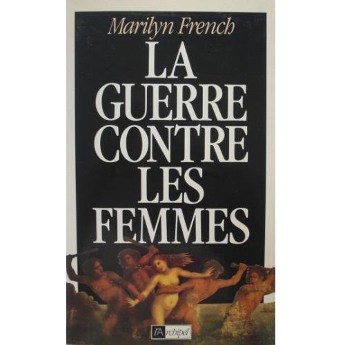 La guerre contre les femmes