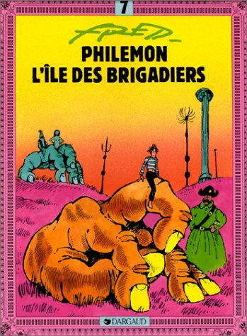 Philémon. Vol. 7. L'île des brigadiers