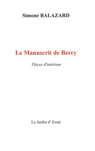 Le manuscrit de Bercy : pièces d'intérieur