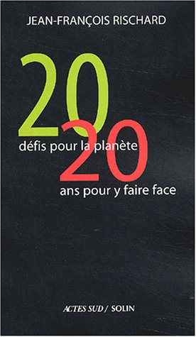 Vingt défis pour la planète, vingt ans pour y faire face