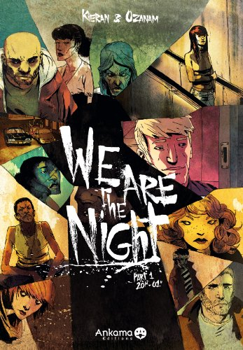 We are the night. Vol. 1. 20h-01h