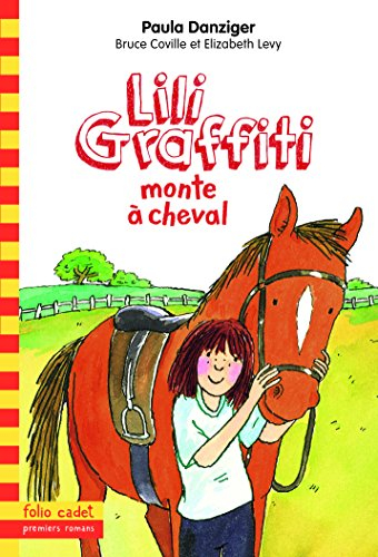 Les aventures de Lili Graffiti. Vol. 12. Lili Graffiti monte à cheval