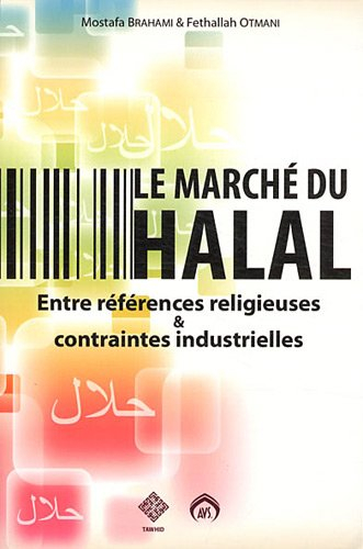 le marche du halal entre références religieuses et contraintes industrielles