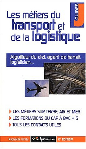 les métiers du transport et de la logistique