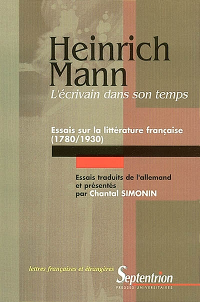 L'écrivain dans son temps : essais sur la littérature française (1780-1930) : Laclos, Stendhal, V. H