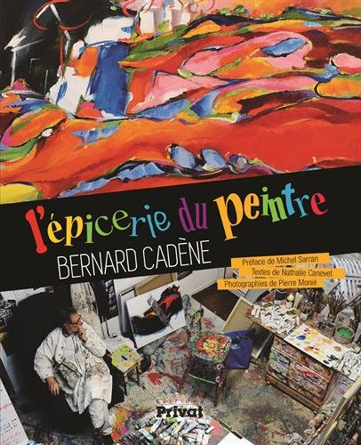 L'épicerie du peintre, Bernard Cadène