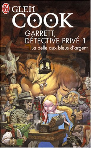 Garrett, détective privé. Vol. 1. La belle aux bleus d'argent