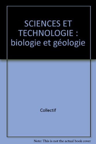 Biologie et géologie : sciences et technologie : du monde des vivants à la science du vivant