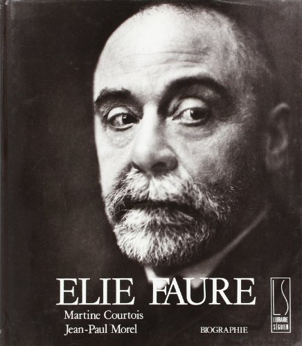 Elie Faure : biographie illustrée
