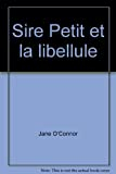 Sire Petit and la Libellule