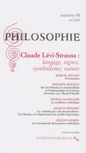 Philosophie, n° 98. Claude Lévi-Strauss : langage, signes, symbolisme, nature