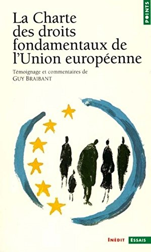 La charte des droits fondamentaux de l'Union européenne : témoignages et commentaires