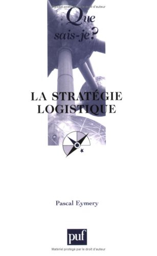La stratégique logistique