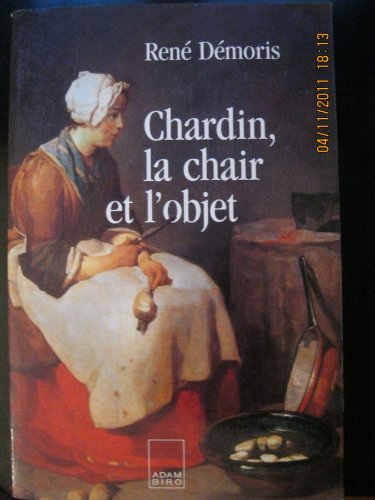Chardin, la chair et l'objet