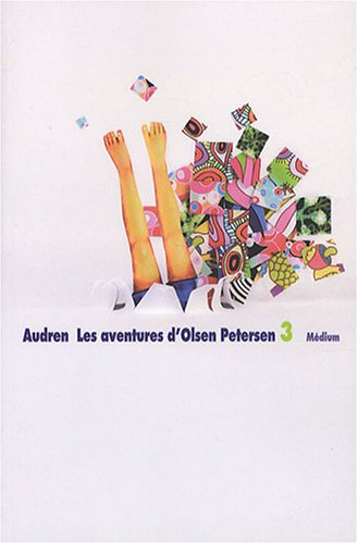Les aventures d'Olsen Petersen. Vol. 3. Mais où étiez-vous, Petersen ?