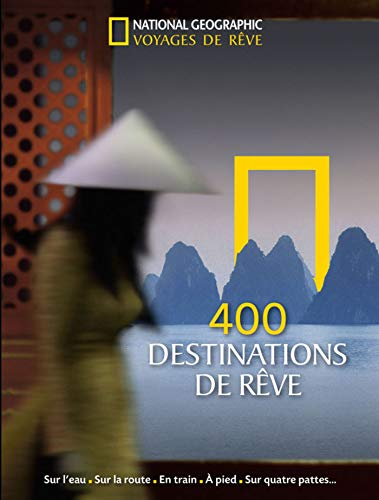 400 destinations de rêve
