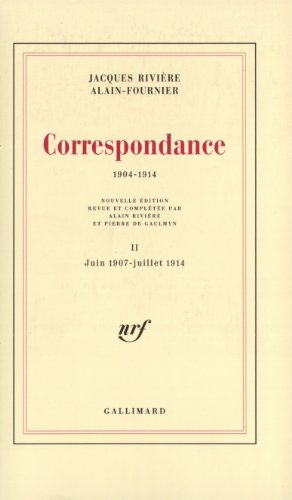 Correspondance : 1904-1914. Vol. 2. Juin 1907-juillet 1914