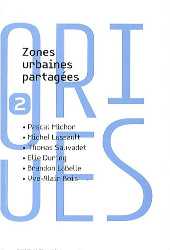 Théorique, n° 2. Zones urbaines partagées