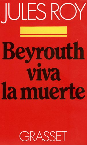 Beyrouth : viva la muerte