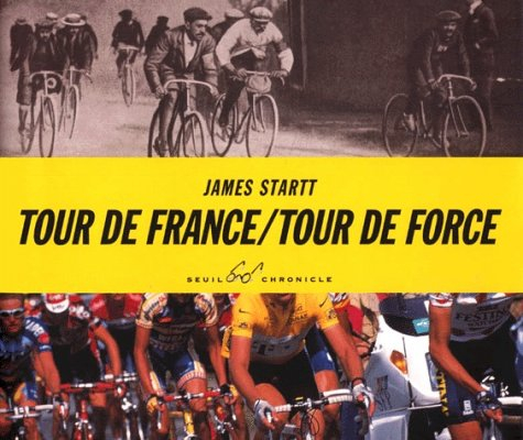 Tour de France, Tour de force