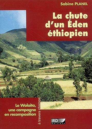 La chute d'un Eden éthiopien : le Wolaita, une campagne en recomposition