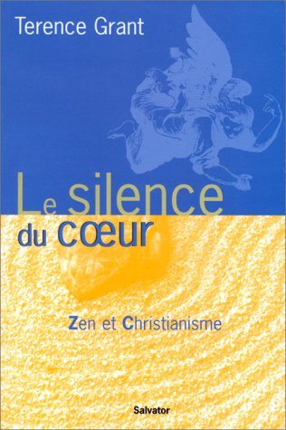 Le silence du coeur : zen et christianisme