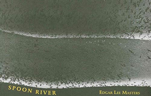 Spoon River : catalogue des chants de la rivière