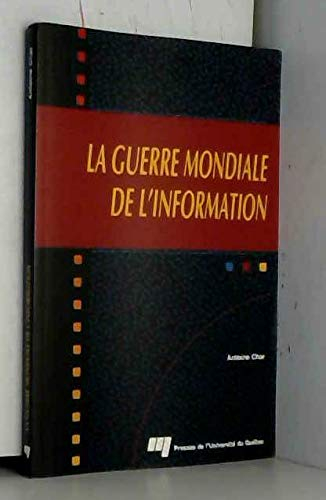 GUERRE MONDIALE DE L'INFORMATION