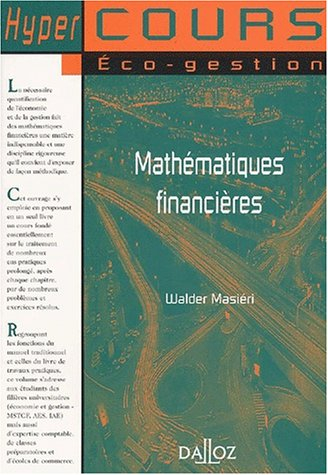 Mathématiques financières : cours et travaux pratiques