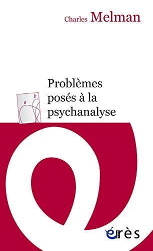 Problèmes posés à la psychanalyse