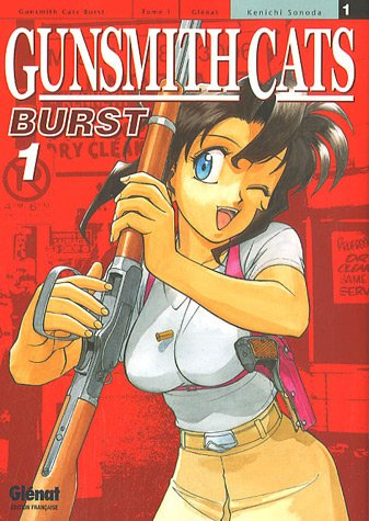 Gunsmith cats burst. Vol. 1