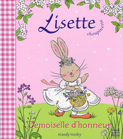 Lisette Choupinette demoiselle d'honneur