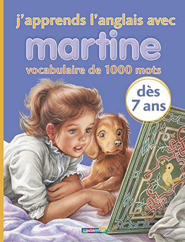 J'apprends l'anglais avec Martine : un vocabulaire illustré de 1.000 mots
