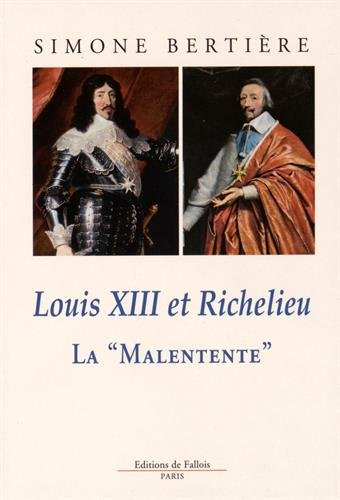 Louis XIII et Richelieu : la malentente