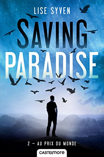 Saving paradise. Vol. 2. Au prix du monde