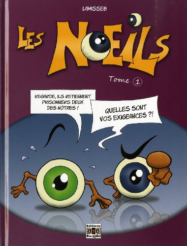 Les noeils. Vol. 1