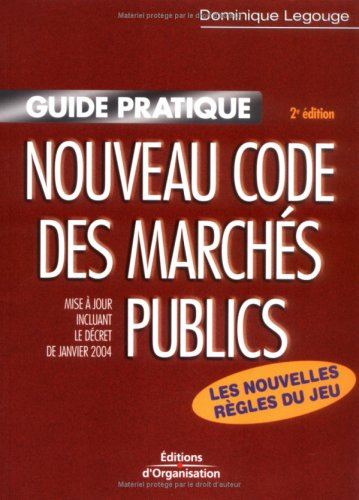Nouveau code des marchés publics : les nouvelles règles issues du décret de janvier 2004