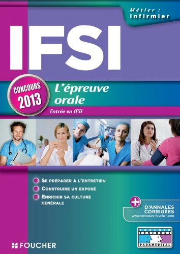 IFSI, l'épreuve orale : entrée en IFSI : concours 2013