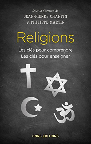 Religions : les clés pour comprendre, les clés pour enseigner