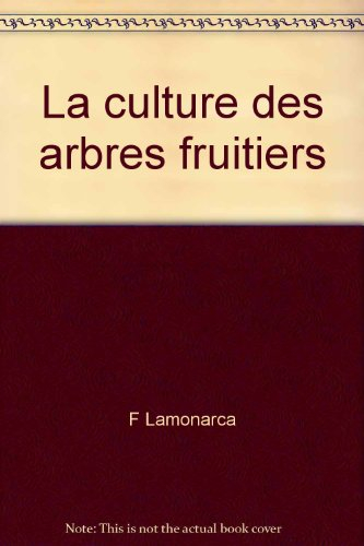 La Culture des arbres fruitiers