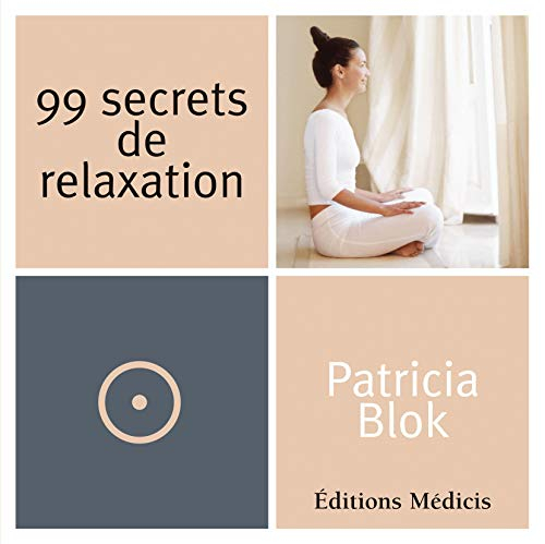 99 secrets de relaxation