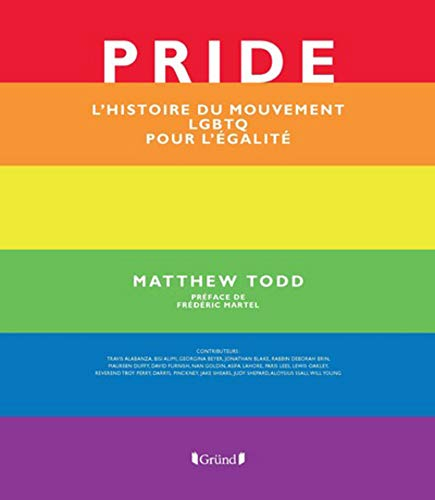 Pride : l'histoire du mouvement pour l'égalité LGBTQ