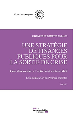Une stratégie de finances publiques pour la sortie de crise : concilier soutien à l'activité et sout