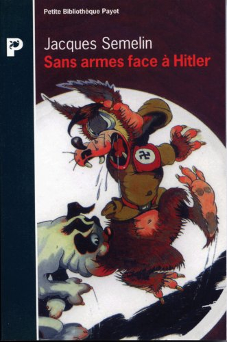 Sans armes face à Hitler : la résistance civile en Europe, 1939-1943
