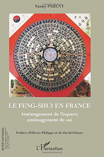 Le feng shui en France : aménagement de l'espace, aménagement de soi