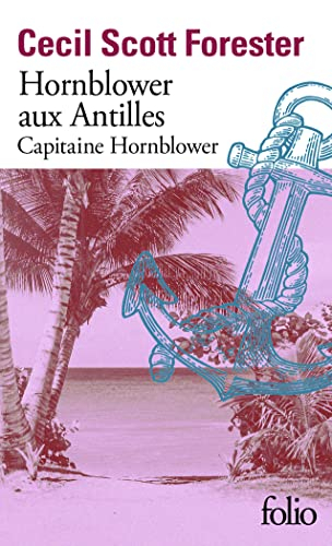 Capitaine Hornblower. Hornblower aux Antilles