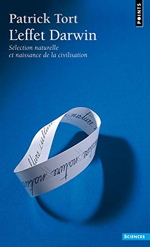 L'effet Darwin : sélection naturelle et naissance de la civilisation