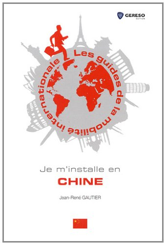 Je m'installe en Chine