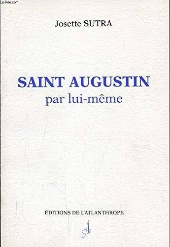 Saint Augustin par lui-même